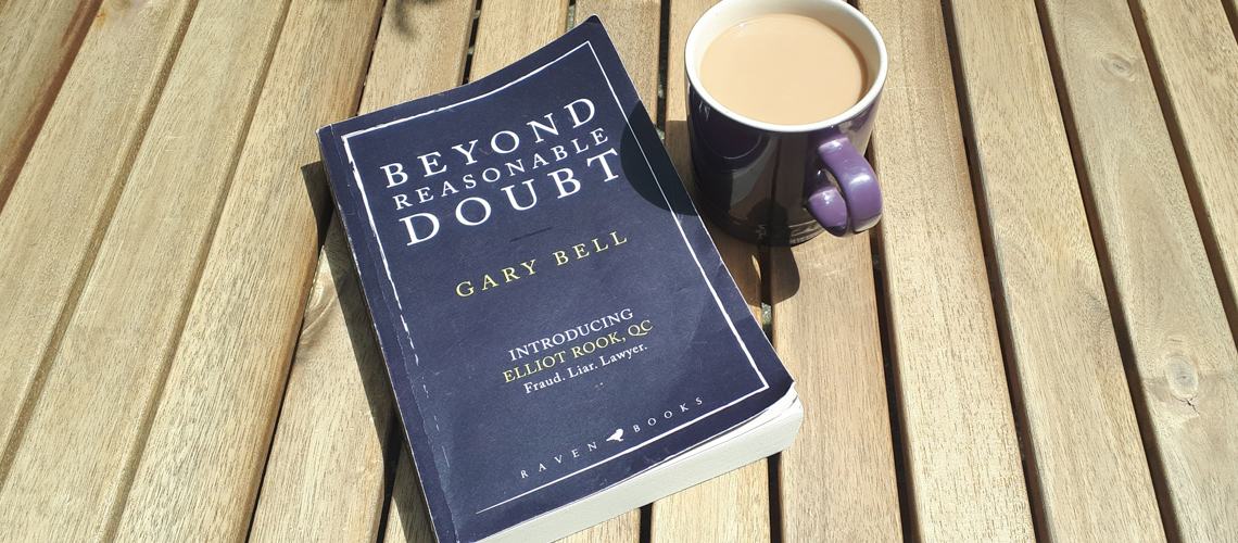Blog Tour: Beyond Reasonable Doubt by Gary Bell – Books on the 7:47
