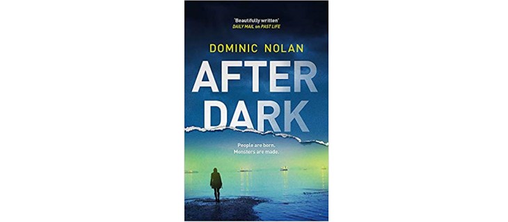 after dark domnic nolan book review books on the 7:47