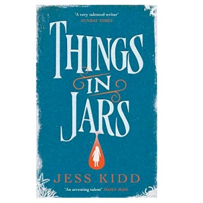 Review: Things in Jars by Jess Kidd