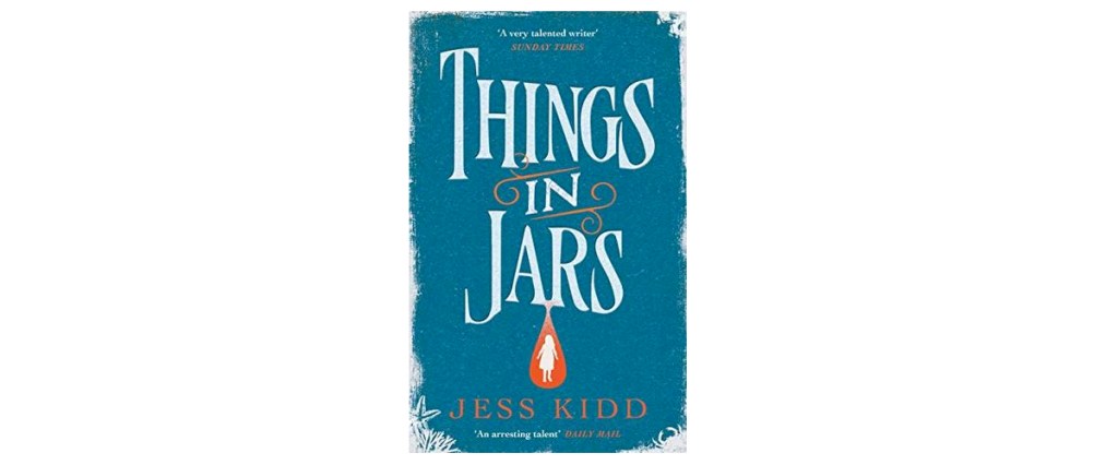 Things in Jars Jess Kidd book review