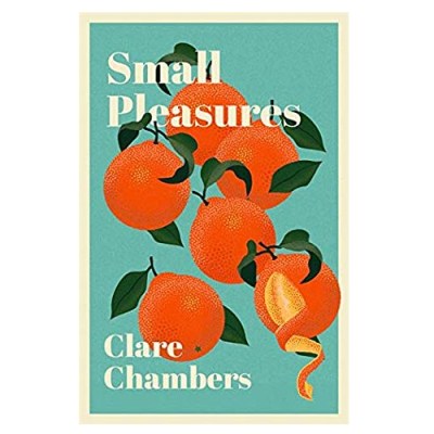 Review: Small Pleasures by Clare Chambers