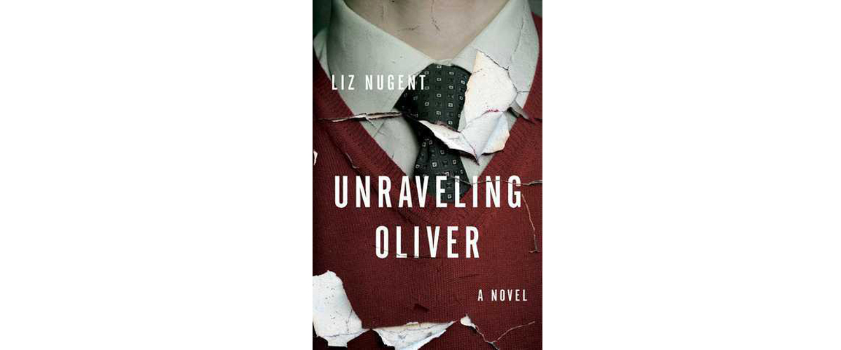 Unravelling Oliver by Liz Nugent Book review Books on the