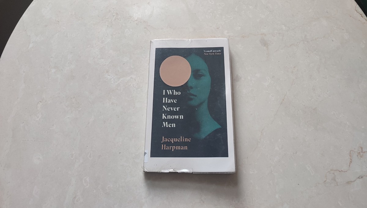 I Who Have Never Known Men by Jacqueline Harpman – Book review – Books